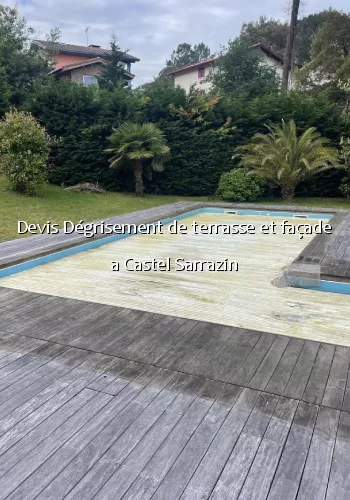 Devis Dégrisement de terrasse et façade a Castel Sarrazin
