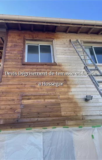 Devis Dégrisement de terrasse et façade a Hossegor